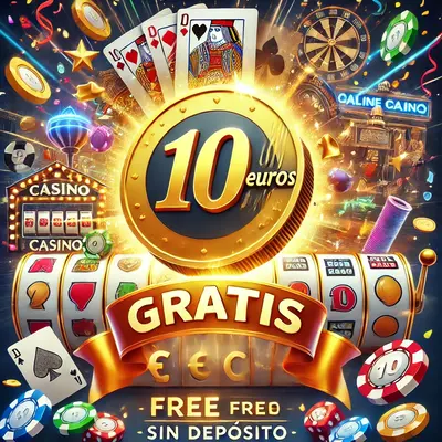 10 euros gratis sin depósito casino